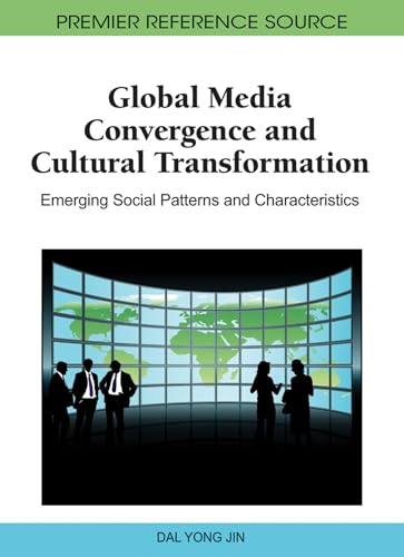 Stock image for Global Media Convergence and Cultural Transformation: Emerging Social Patterns and Characteristics (Premier Reference Source) for sale by Zubal-Books, Since 1961