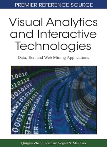 Imagen de archivo de Visual Analytics and Interactive Technologies: Data, Text and Web Mining Applications (Premier Reference Source) a la venta por Zubal-Books, Since 1961