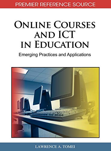 Beispielbild fr Online Courses and ICT in Education: Emerging Practices and Applications zum Verkauf von Ria Christie Collections