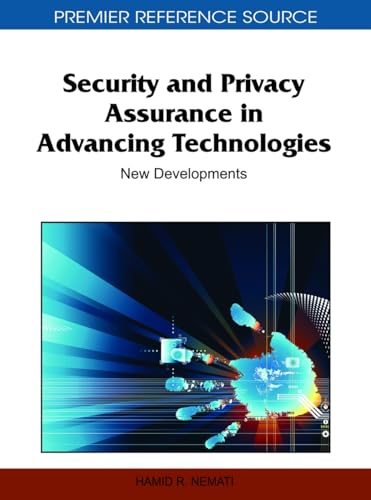 Stock image for Security and Privacy Assurance in Advancing Technologies: New Developments (Premier Reference Source) for sale by Lucky's Textbooks