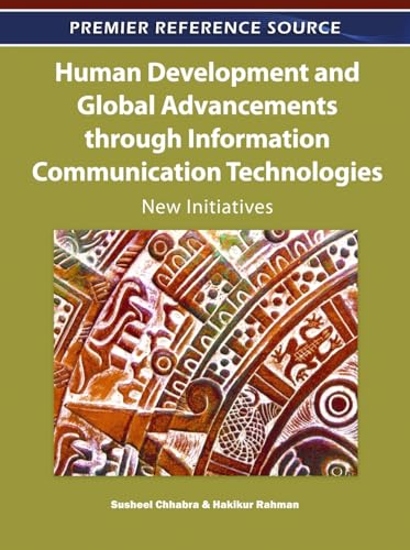 Stock image for Human Development and Global Advancements through Information Communication Technologies: New Initiatives for sale by Ria Christie Collections