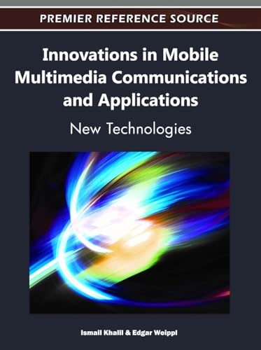 Stock image for Innovations in Mobile Multimedia Communications and Applications: New Technologies for sale by HPB-Red