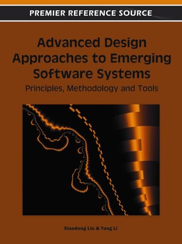 Beispielbild fr Advanced Design Approaches to Emerging Software Systems: Principles, Methodologies and Tools zum Verkauf von BOOKWEST