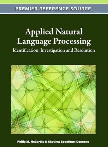 Stock image for Applied Natural Language Processing: Identification, Investigation and Resolution for sale by Lucky's Textbooks