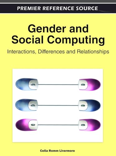 Stock image for GENDER AND SOCIAL COMPUTING INTERACTIONS DIFFERENCES AND RELATIONSHIPS for sale by Basi6 International