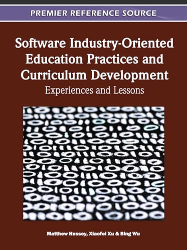 Stock image for SOFTWARE INDUSTRY ORIENTED EDUCATION PRACTICES AND CURRICULUM DEVELOPMENT AND EXPERIENCES AND LESSON for sale by Basi6 International