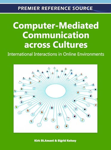 Stock image for Computer-Mediated Communication across Cultures: International Interactions in Online Environments for sale by 3rd St. Books