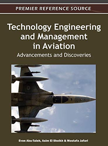 9781609608873: Technology Engineering And Management In Aviation: Advancements and Discoveries