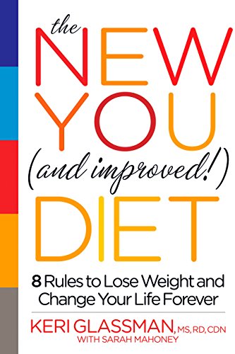 Stock image for The New You and Improved Diet: 8 Rules to Lose Weight and Change Your Life Forever for sale by Wonder Book