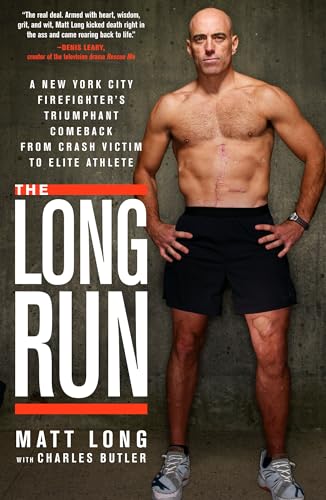 Imagen de archivo de The Long Run: A New York City Firefighter's Triumphant Comeback from Crash Victim to Elite Athlete a la venta por Gulf Coast Books