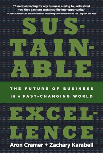 Stock image for Sustainable Excellence : The Future of Business in a Fast-Changing World for sale by Better World Books