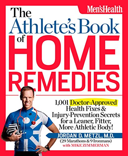 Beispielbild fr The Athlete's Book of Home Remedies: 1,001 Doctor-Approved Health Fixes and Injury-Prevention Secrets for a Leaner, Fitter, More Athletic Body! zum Verkauf von Once Upon A Time Books