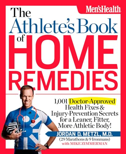 Stock image for The Athlete's Book of Home Remedies: 1,001 Doctor-Approved Health Fixes and Injury-Prevention Secrets for a Leaner, Fitter, More Athletic Body! for sale by Reliant Bookstore