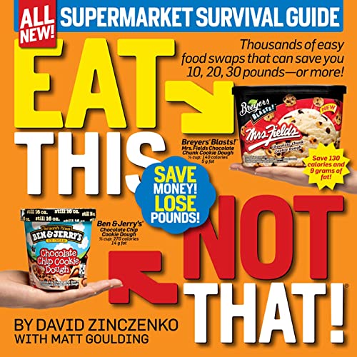 Imagen de archivo de Eat This, Not That! Supermarket Survival Guide: Thousands of easy food swaps that can save you 10, 20, 30 pounds--or more! a la venta por Your Online Bookstore