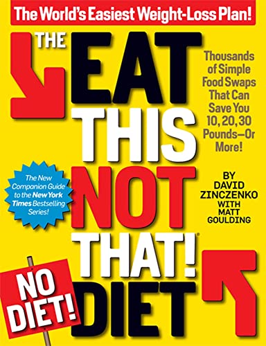 Imagen de archivo de The Eat This, Not That! No-Diet Diet: The World's Easiest Weight-Loss Plan! a la venta por SecondSale