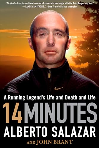 9781609613143: 14 Minutes: A Running Legend's Life and Death and Life
