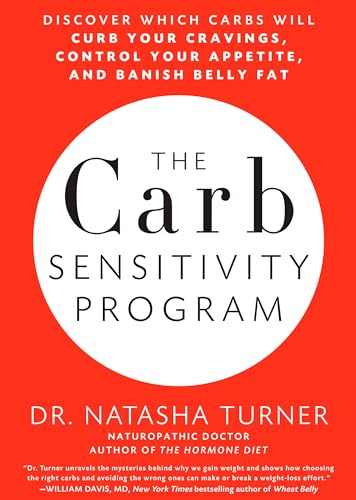 Stock image for The Carb Sensitivity Program : Discover Which Carbs Will Curb Your Cravings, Control Your Appetite, and Banish Belly Fat for sale by Better World Books