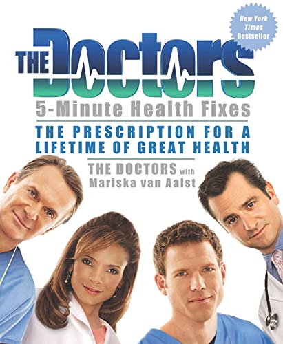 Stock image for The Doctors 5-Minute Health Fixes : The Prescription for a Lifetime of Great Health for sale by Better World Books