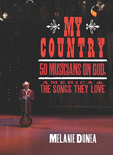 9781609614515: My Country: 50 Musicians on God, America & the Songs They Love