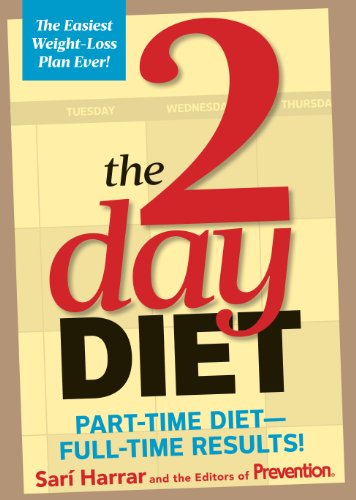 Beispielbild fr The 2-Day Diet : Part-Time Diet-- Full-Time Results! zum Verkauf von Better World Books: West