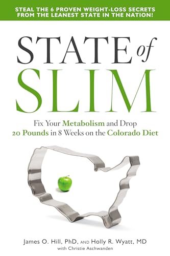 9781609614911: State of Slim: Fix Your Metabolism and Drop 20 Pounds in 8 Weeks on the Colorado Diet