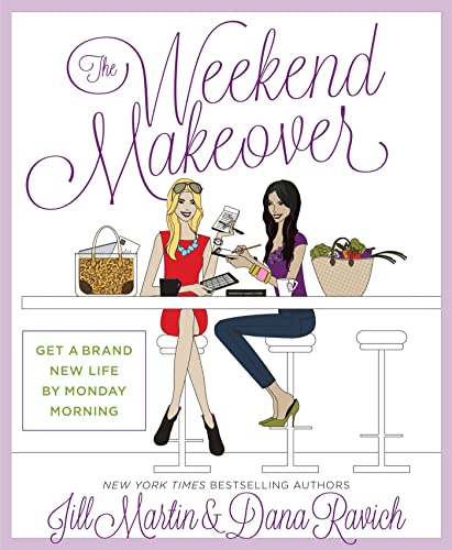 Beispielbild fr The Weekend Makeover : Get a Brand New Life by Monday Morning zum Verkauf von Better World Books