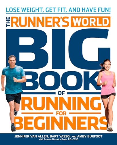 Beispielbild fr The Runner's World Big Book of Running for Beginners: Lose Weight, Get Fit, and Have Fun zum Verkauf von SecondSale