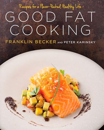 Imagen de archivo de Good Fat Cooking: Recipes for a Flavor-Packed, Healthy Life: A Cookbook a la venta por Gulf Coast Books