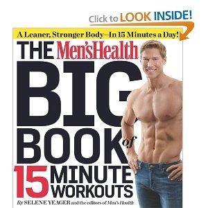 Beispielbild fr The Men's Health Big Book of 15 Minute Workouts zum Verkauf von Better World Books