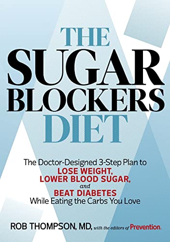 Imagen de archivo de The Sugar Blockers Diet: The Doctor-Designed 3-Step Plan to Lose Weight, Lower Blood Sugar, and Beat Diabetes--While Eating the Carbs You Love a la venta por SecondSale
