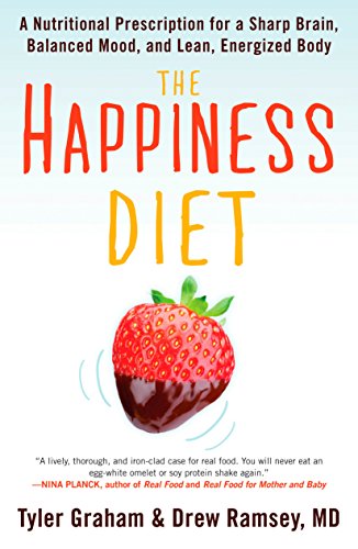 Stock image for The Happiness Diet: A Nutritional Prescription for a Sharp Brain, Balanced Mood, and Lean, Energized Body for sale by SecondSale