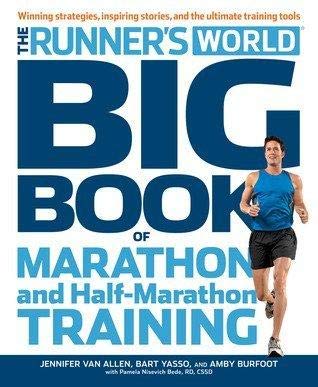 Imagen de archivo de The Runner's World Big Book of Marathon and Half-Marathon Training a la venta por Ergodebooks