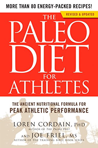 Imagen de archivo de The Paleo Diet for Athletes: The Ancient Nutritional Formula for Peak Athletic Performance a la venta por SecondSale