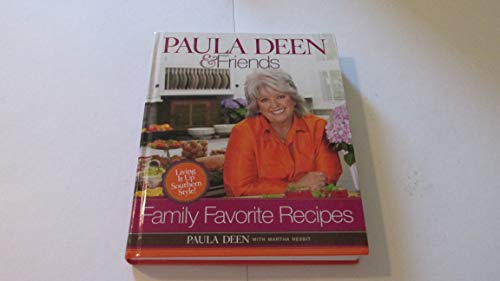 Beispielbild fr Paula Deen & Friends Family Favorite Recipes: Living it up Southern Style! zum Verkauf von BookHolders