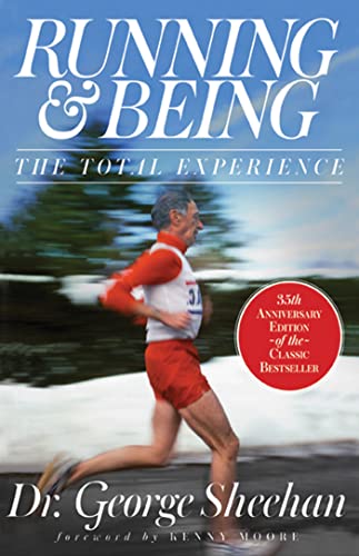 Beispielbild fr Running & Being: The Total Experience Sheehan, George and Moore, Kenny zum Verkauf von Ronair Books