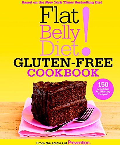 Imagen de archivo de Flat Belly Diet! Gluten-Free Cookbook: 150 Delicious Fat-Blasting Recipes! a la venta por SecondSale