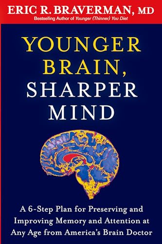 Beispielbild fr Younger Brain, Sharper Mind: A 6-Step Plan for Preserving and Improving Memory and Attention at Any Age from America's Brain Doctor zum Verkauf von SecondSale