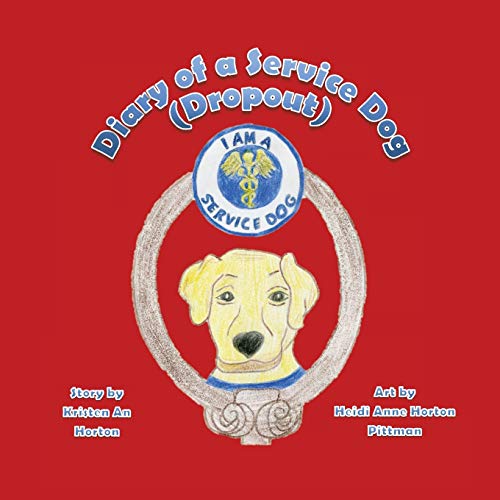 Imagen de archivo de Diary of a Service Dog (Dropout) a la venta por Lucky's Textbooks