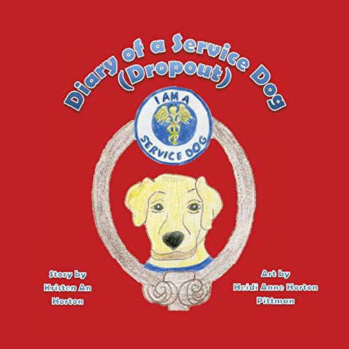 Stock image for Diary of a Service Dog (Dropout) for sale by Lucky's Textbooks