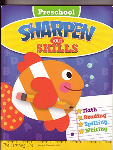 Stock image for Preschool Sharpen Your Skills, Math Reading Spelling and Writing for sale by ThriftBooks-Dallas