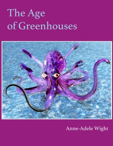 9781609642396: The Age of Greenhouses