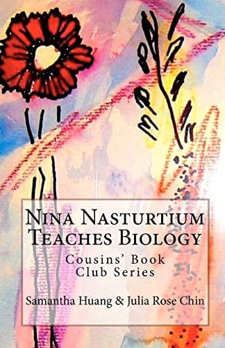 Beispielbild fr Nina Nasturtium Teaches Biology: Cousins' Book Club Series zum Verkauf von Lucky's Textbooks