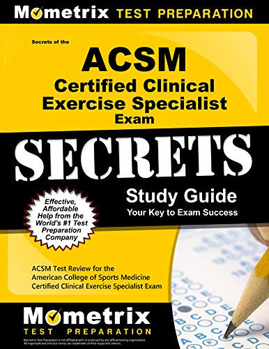 Imagen de archivo de Secrets of the ACSM Certified Clinical Exercise Specialist Exam Study Guide: ACSM Test Review for the American College of Sports Medicine Certified . Exam (Mometrix Secrets Study Guides) a la venta por HPB Inc.