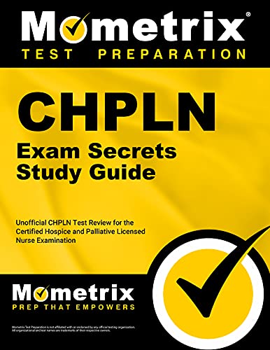 Stock image for CHPLN Exam Secrets Study Guide: Unofficial CHPLN Test Review for the Certified Hospice and Palliative Licensed Nurse Examination for sale by GF Books, Inc.