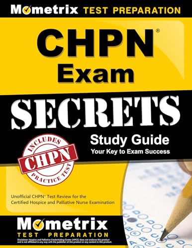 9781609713447: CHPN Exam Secrets Study Guide: Unofficial CHPN Test Review for the Certified Hospice and Palliative Nurse Examination