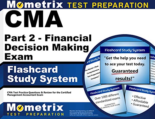 Beispielbild fr CMA Part 2 - Financial Decision Making Exam Flashcard Study System: CMA Test Practice Questions & Review for the Certified Management Accountant Exam (Cards) zum Verkauf von Goodwill of Colorado