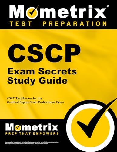 CSCP Exam Secrets Study Guide: CSCP Test Review for the Certified Supply Chain Professional Exam