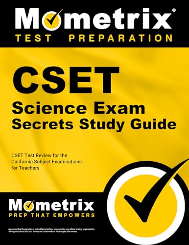 CSET Science Exam Secrets Study Guide: CSET Test Review for the California Subject Examinations f...