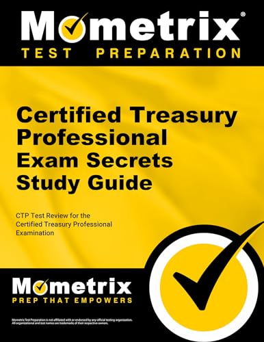 Immagine dell'editore per Certified Treasury Professional Exam Secrets Study Guide: CTP Test Review for the Certified Treasury Professional Examination venduto da dsmbooks