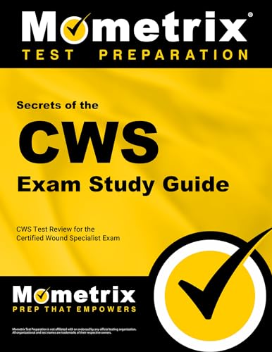 

Secrets of the CWS Exam Study Guide: CWS Test Review for the Certified Wound Specialist Exam